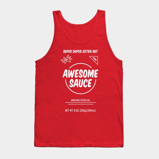 Awesome Sauce - Spicy Tank Top by JSNDMPSY